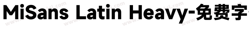MiSans Latin Heavy字体转换
